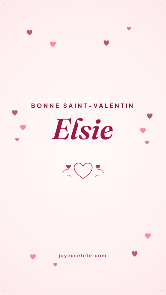 Image « Bonne Saint-Valentin Elsie » au format story