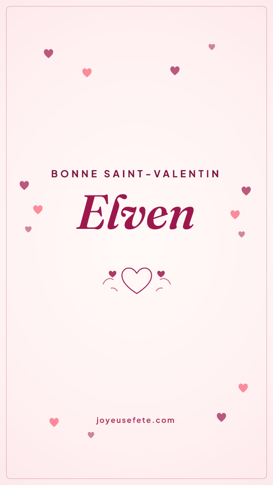 Image « Bonne Saint-Valentin Elven » au format story