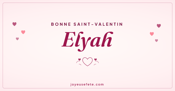 Image « Bonne Saint-Valentin Elyah » au format large