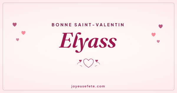 Image « Bonne Saint-Valentin Elyass » au format large