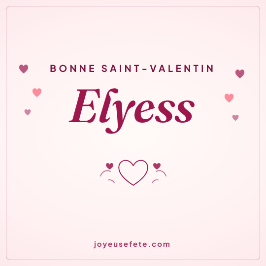 Image carrée « Bonne Saint-Valentin Elyess » pour WhatsApp