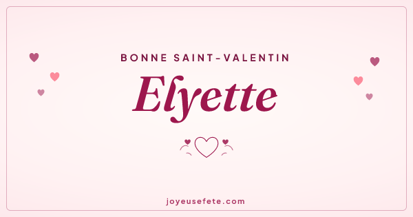 Image « Bonne Saint-Valentin Elyette » au format large