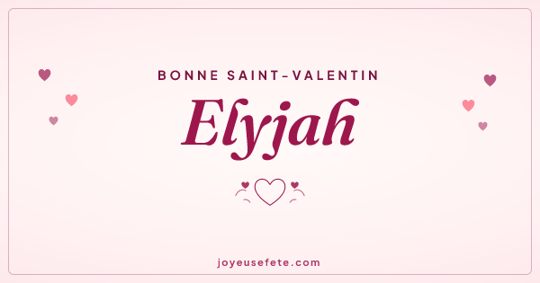 Image « Bonne Saint-Valentin Elyjah » au format large
