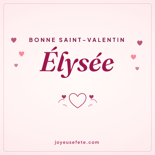 Image carrée « Bonne Saint-Valentin Élysée » pour WhatsApp