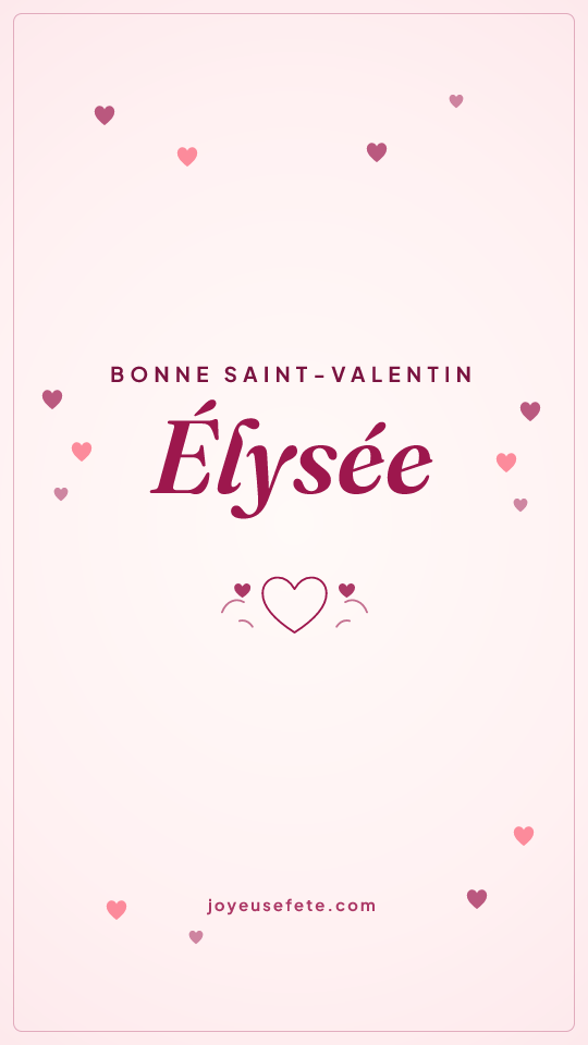 Image « Bonne Saint-Valentin Élysée » au format story