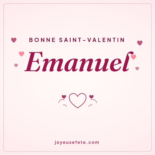 Image carrée « Bonne Saint-Valentin Emanuel » pour WhatsApp