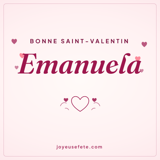 Image carrée « Bonne Saint-Valentin Emanuela » pour WhatsApp