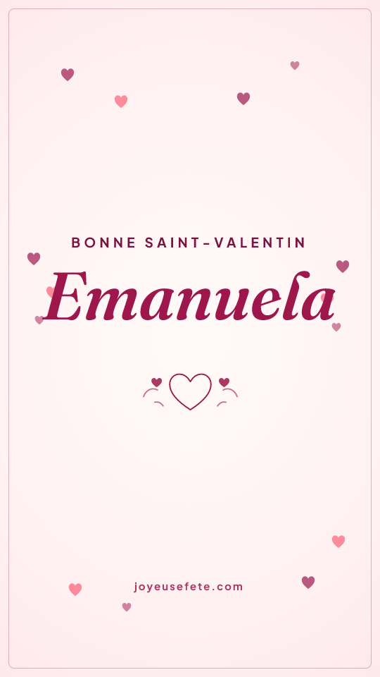 Image « Bonne Saint-Valentin Emanuela » au format story