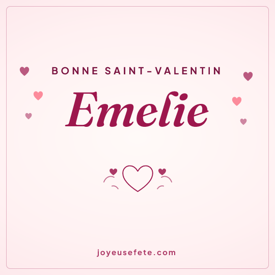 Image carrée « Bonne Saint-Valentin Emelie » pour WhatsApp