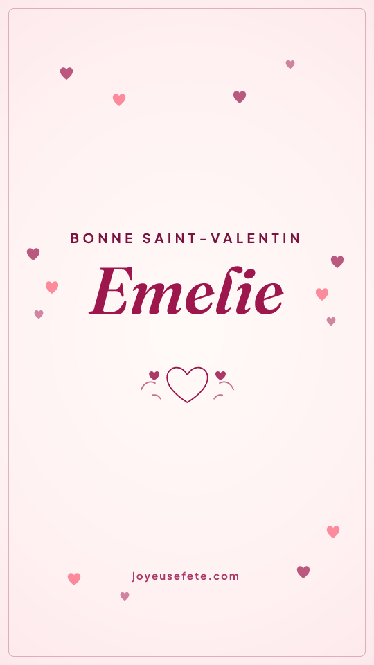 Image « Bonne Saint-Valentin Emelie » au format story