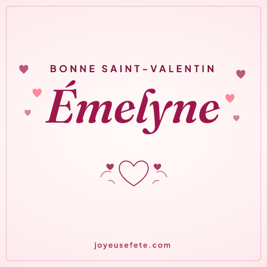 Image carrée « Bonne Saint-Valentin Émelyne » pour WhatsApp