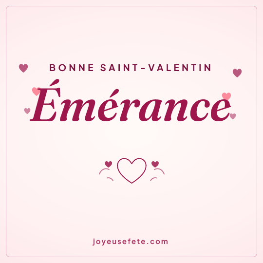 Image carrée « Bonne Saint-Valentin Émérance » pour WhatsApp