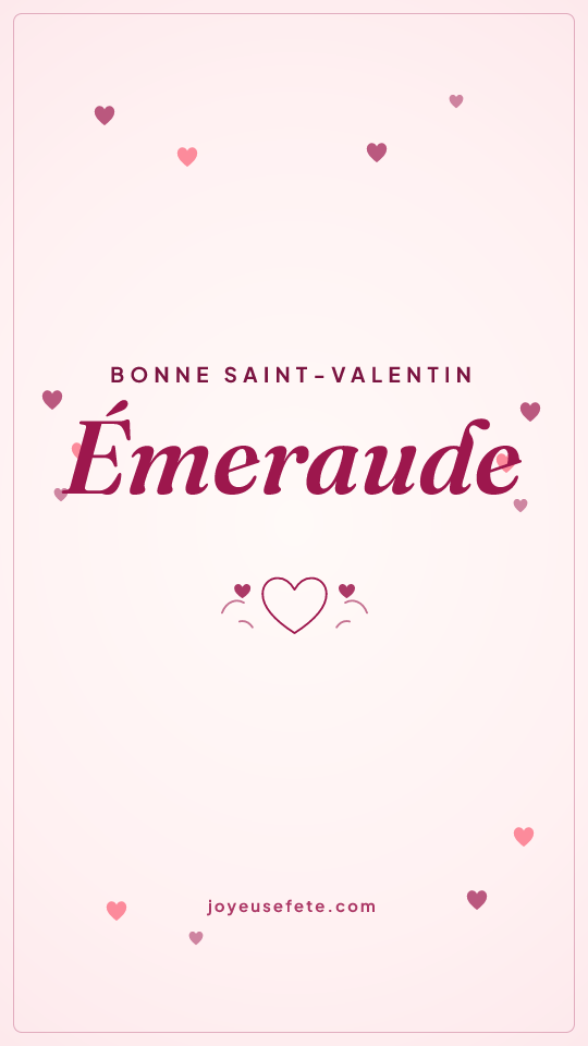Image « Bonne Saint-Valentin Émeraude » au format story