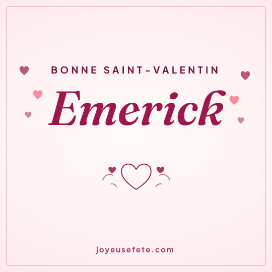 Image carrée « Bonne Saint-Valentin Emerick » pour WhatsApp