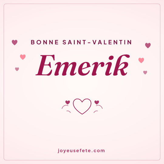 Image carrée « Bonne Saint-Valentin Emerik » pour WhatsApp