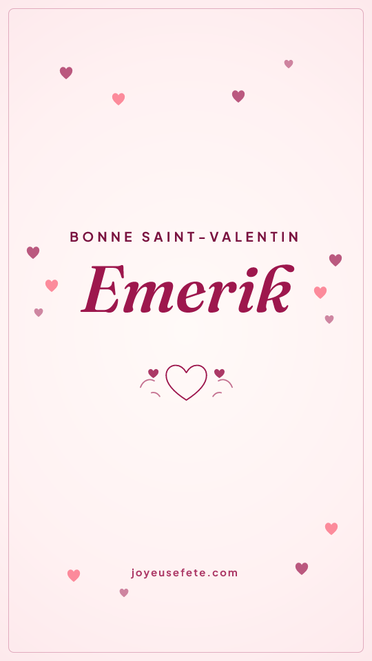 Image « Bonne Saint-Valentin Emerik » au format story