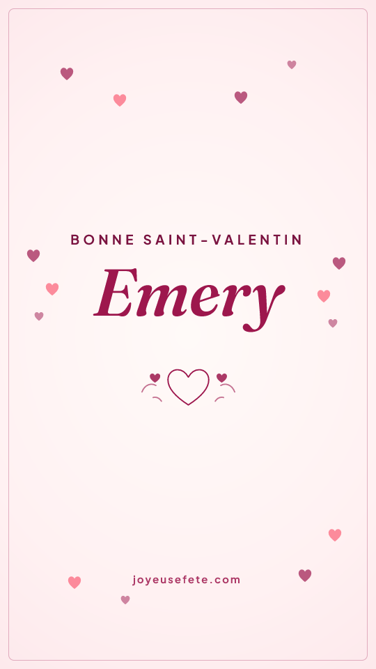 Image « Bonne Saint-Valentin Emery » au format story