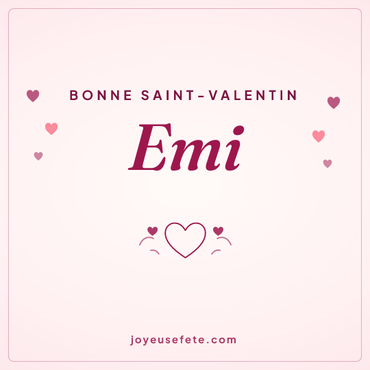 Image carrée « Bonne Saint-Valentin Emi » pour WhatsApp