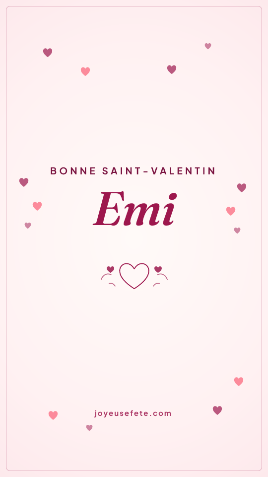 Image « Bonne Saint-Valentin Emi » au format story
