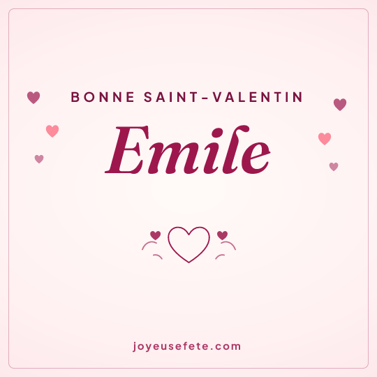 Image carrée « Bonne Saint-Valentin Emile » pour WhatsApp