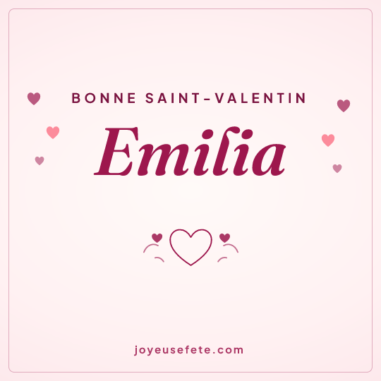 Image carrée « Bonne Saint-Valentin Emilia » pour WhatsApp