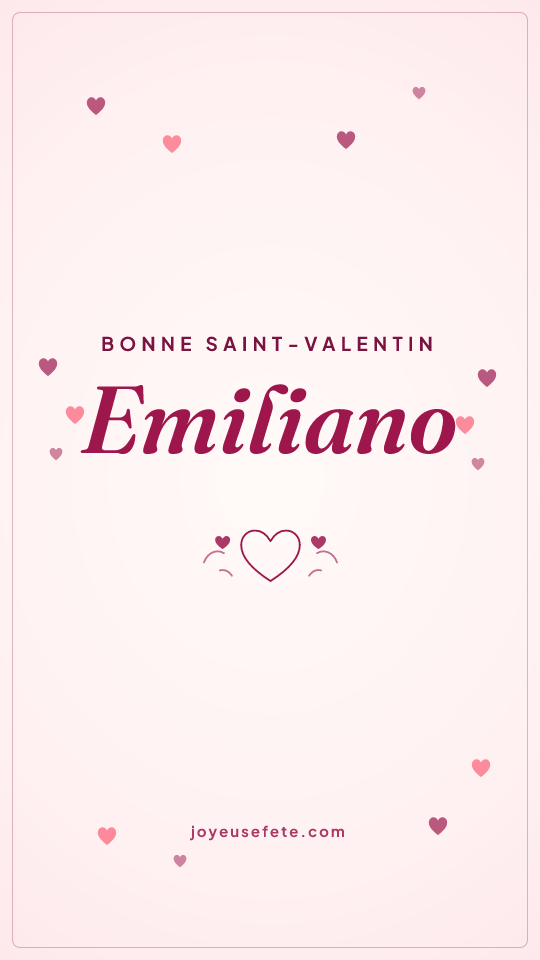 Image « Bonne Saint-Valentin Emiliano » au format story