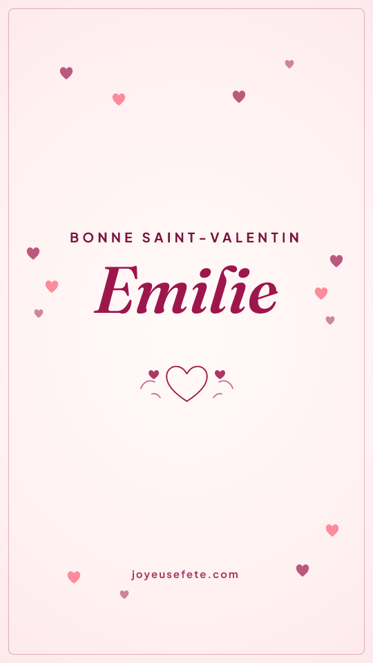 Image « Bonne Saint-Valentin Emilie » au format story