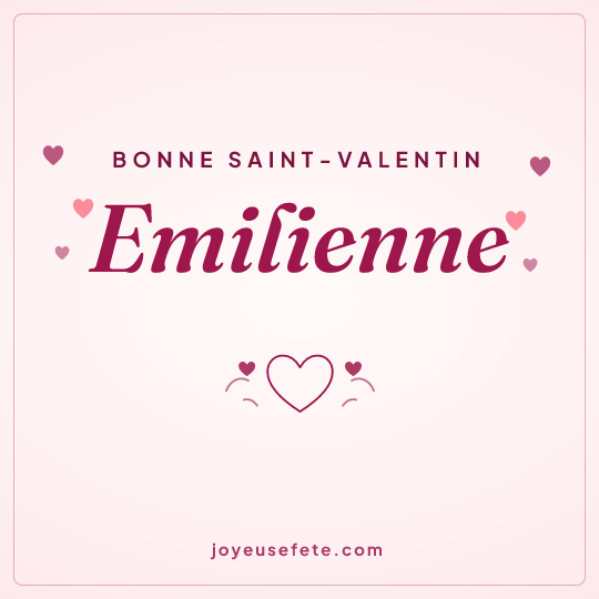 Image carrée « Bonne Saint-Valentin Emilienne » pour WhatsApp