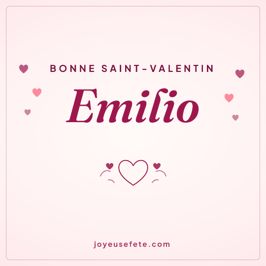 Image carrée « Bonne Saint-Valentin Emilio » pour WhatsApp