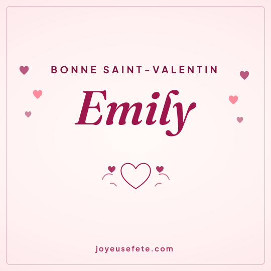 Image carrée « Bonne Saint-Valentin Emily » pour WhatsApp