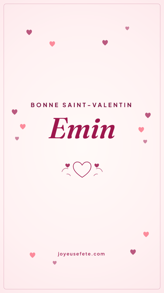 Image « Bonne Saint-Valentin Emin » au format story