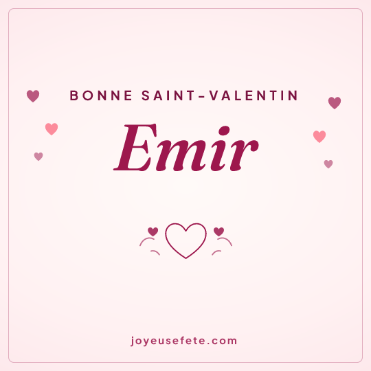 Image carrée « Bonne Saint-Valentin Emir » pour WhatsApp