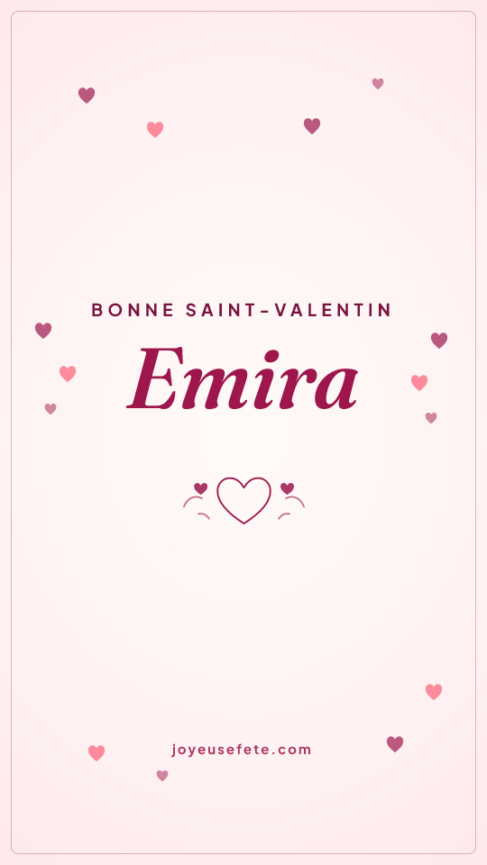 Image « Bonne Saint-Valentin Emira » au format story