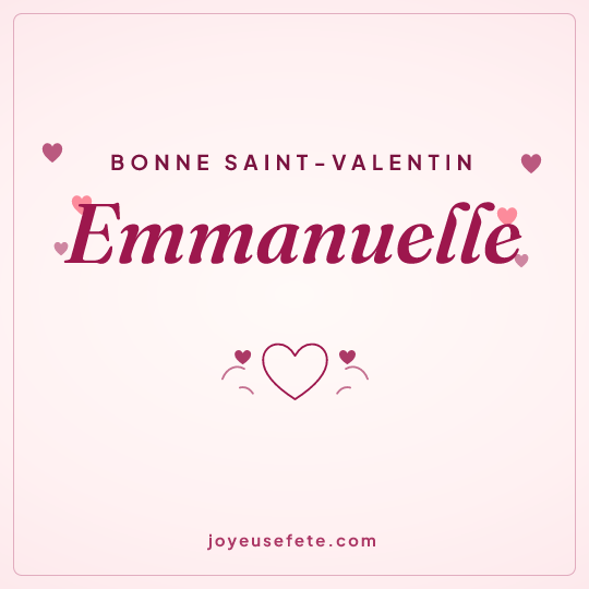Image carrée « Bonne Saint-Valentin Emmanuelle » pour WhatsApp
