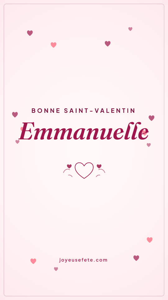 Image « Bonne Saint-Valentin Emmanuelle » au format story
