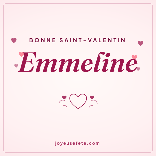 Image carrée « Bonne Saint-Valentin Emmeline » pour WhatsApp