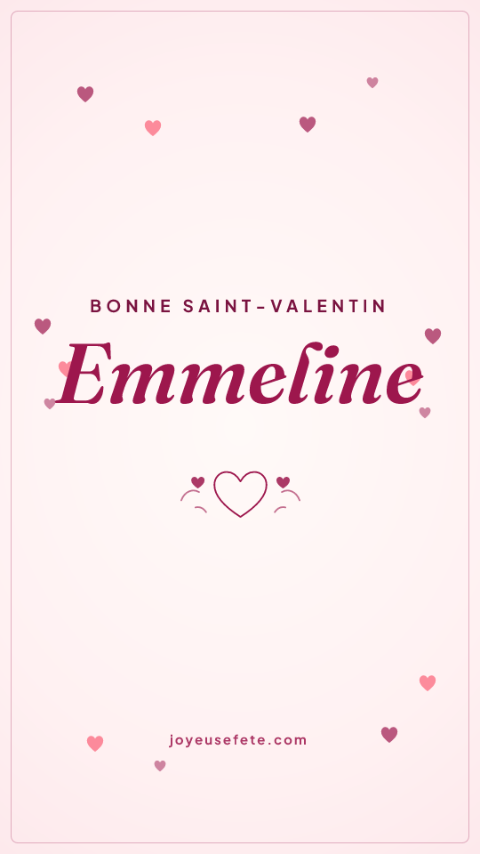 Image « Bonne Saint-Valentin Emmeline » au format story