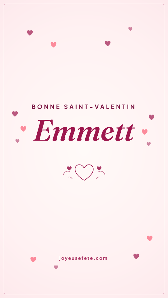 Image « Bonne Saint-Valentin Emmett » au format story