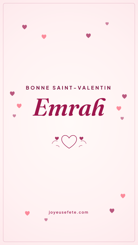 Image « Bonne Saint-Valentin Emrah » au format story