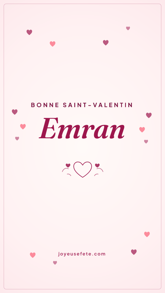Image « Bonne Saint-Valentin Emran » au format story