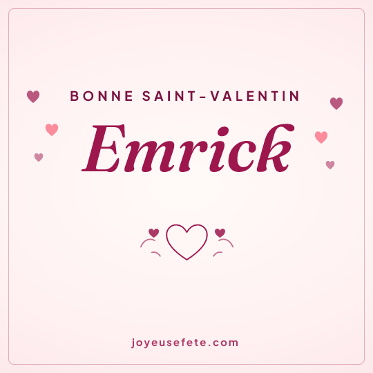 Image carrée « Bonne Saint-Valentin Emrick » pour WhatsApp