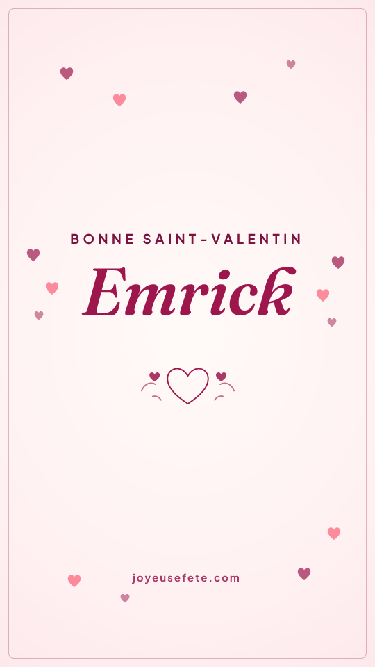 Image « Bonne Saint-Valentin Emrick » au format story