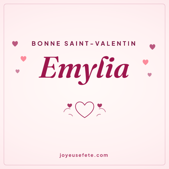 Image carrée « Bonne Saint-Valentin Emylia » pour WhatsApp