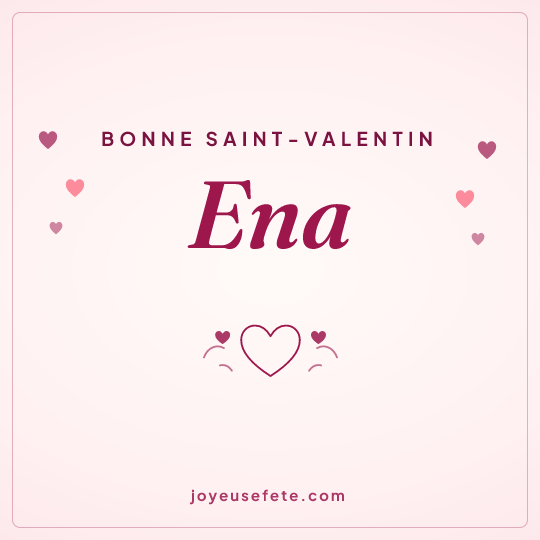 Image carrée « Bonne Saint-Valentin Ena » pour WhatsApp