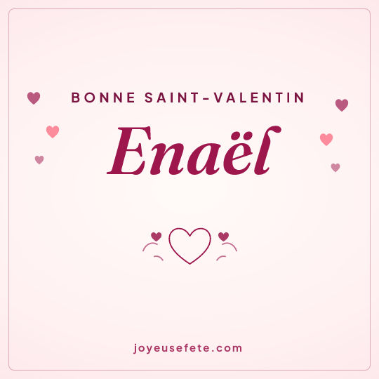 Image carrée « Bonne Saint-Valentin Enaël » pour WhatsApp