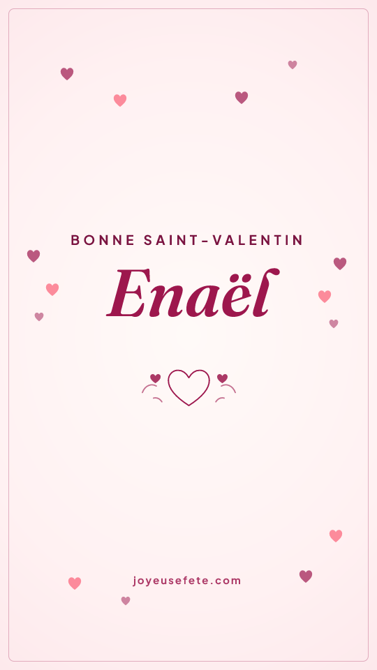 Image « Bonne Saint-Valentin Enaël » au format story