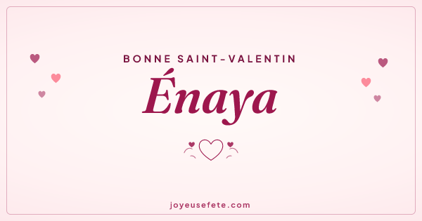 Image « Bonne Saint-Valentin Énaya » au format large