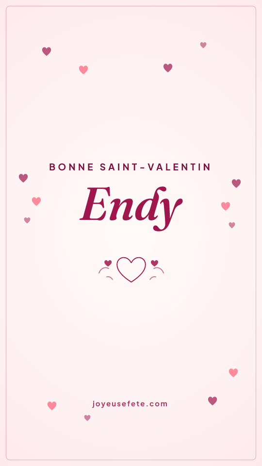 Image « Bonne Saint-Valentin Endy » au format story