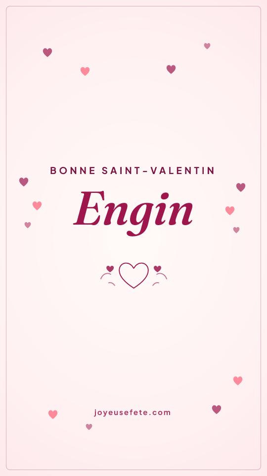Image « Bonne Saint-Valentin Engin » au format story