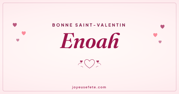 Image « Bonne Saint-Valentin Enoah » au format large